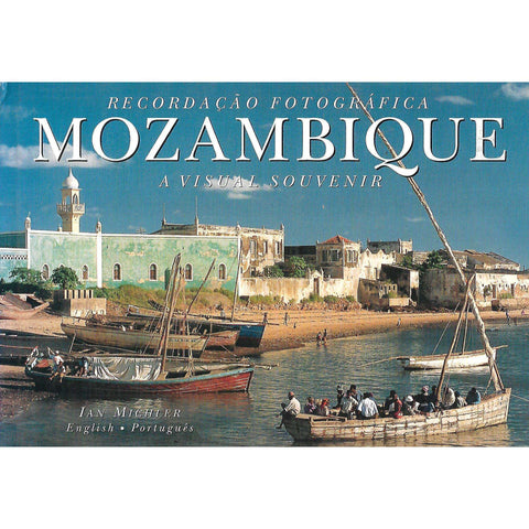 Mozambique: A Visual Souvenir (English/Portuguese) | Ian Michler