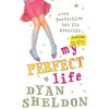 Bookdealers:My Perfect Life | Dyan Sheldon