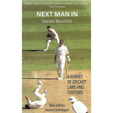 Next Man In: A Survey of Cricket Laws and Customs | Gerald Brodribb