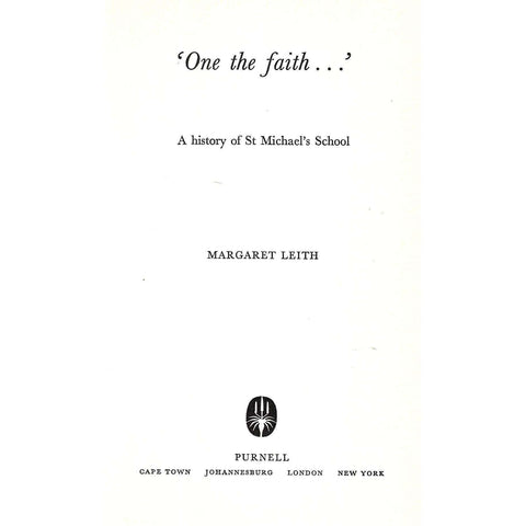'One the Faith...' A History of St. Michael's School (With 2 Tickets) | Margaret Leith