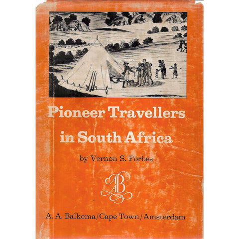 Pioneer Travellers in South Africa (With Signed Letter by Author) | Vernon S. Forbes