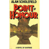 Bookdealers:Point of Honour (First Edition, Copy of Stephen Gray) | Alan Scholefield