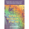 Bookdealers:Rebel Without Pause: Guidelines on Hyperactivity and Associated Problems | Gail Kozlowski