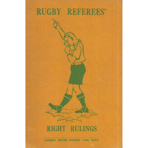 Rugby Referees' Right Rulings (With Supplement) | J. J. de Kock