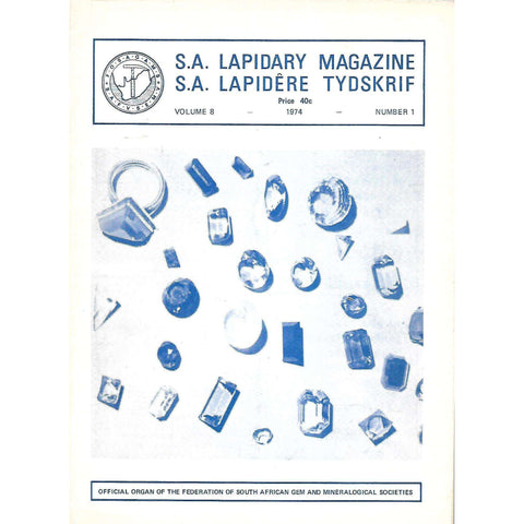 S.A. Lapidary Magazine (Vol. 8, No. 1, 1974)