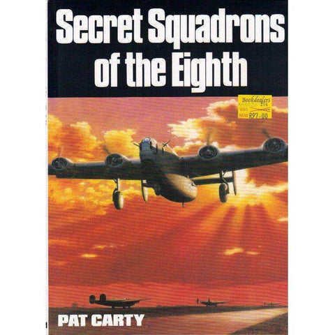 Secret Squadrons of the Eighth | Pat Carty