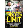 Bookdealers:Sky's The Limit: Cavendish and Wiggins, The Quest to Conquer the Tour de France | Richard Moore