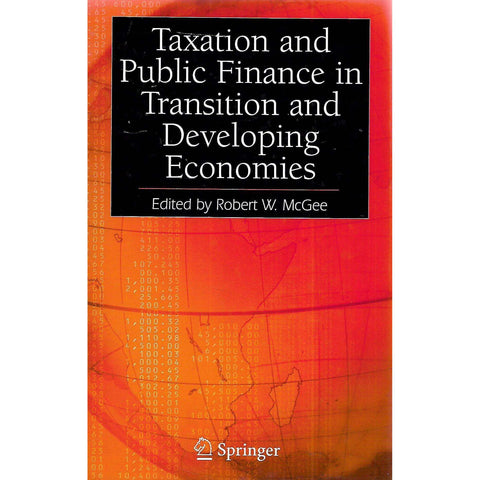 Taxation and Publica Finance in Transition and Developing Economies | Robert W. McGee (Ed.)