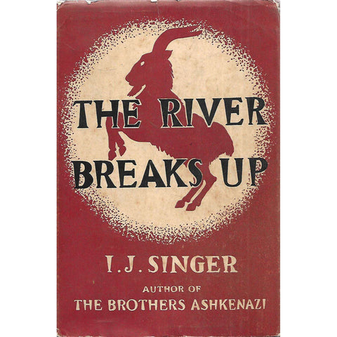 The River Breaks Up (First Edition 1938) | I. J. Singer