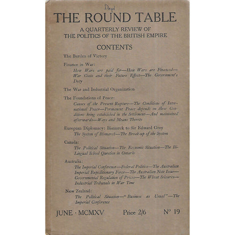 The Round Table: A Quarterly Review of the Politics of the British Empire (June, 1915, No. 19)