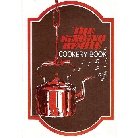 The Singing Kettle Cookery Book