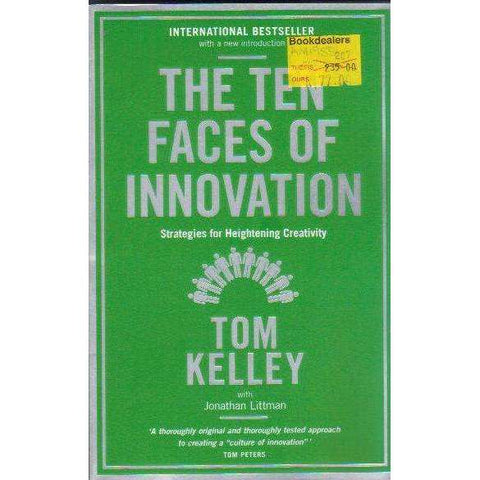 The Ten Faces of Innovation: Strategies for Heightening Creativity | Tom Kelley