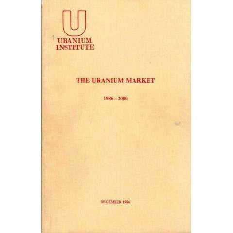 The Uranium Market 1986 - 2000 (December 1986)