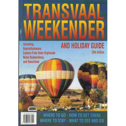 Transvaal Weekender and Holiday Guide (25th Edition)
