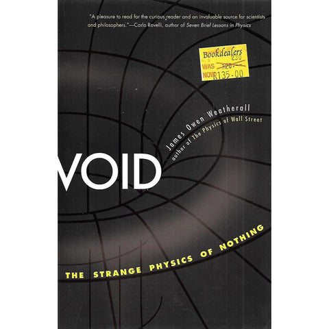 Void: The Strange Physics of Nothing | James Owen Weatherall