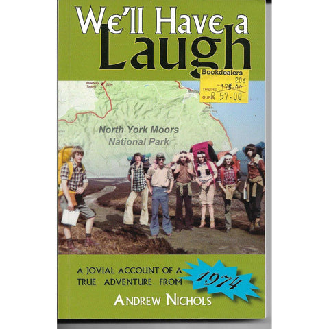 We'll Have a  Laugh: A Jovial Account of a True Adventure from 1974 | Andrew Nichols