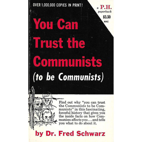 You Can Trust the Communists (To be Communists) | Dr. Fred Schwartz