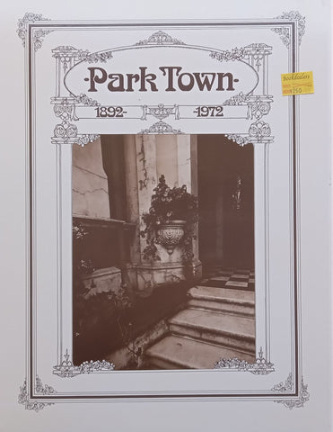 Parktown, 1892-1972: A Social and Pictorial History (Limited Edition, Signed by Photographer Helen Aron) | Helen Aron, et al.