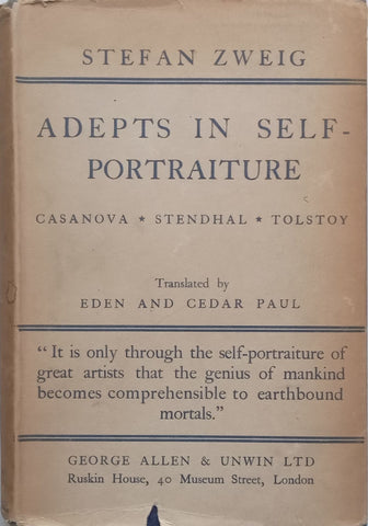 Adepts in Self-Portraiture: Casanova, Stendhal, Tolstoy | Stefan Zweig