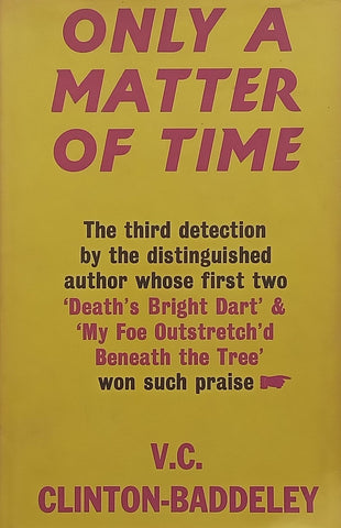 Only a Matter of Time | V. C. Clinton-Baddeley