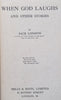 When God Laughs and Other Stories (Copy of Stephen Gray's Mother Isa) | Jack London