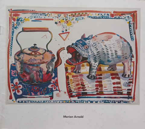 Marion Arnold (Catalogue to Accompany the Exhibition)