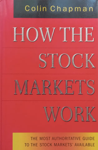 How the Stock Markets Work | Colin Chapman