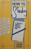How to Study: A Student’s Guide to Effective Learning Skills | Anne Howe