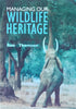 Managing Our Wildlife Heritage | Ron Thomson