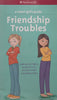 Friendship Troubles: A Smart Girl’s Guide | Patti Kelley Criswell