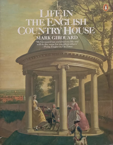 Life in the English Country House | Mark Girouard