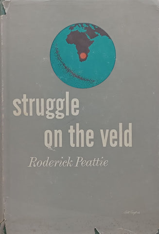 Struggle on the Veld | Roderick Peattie