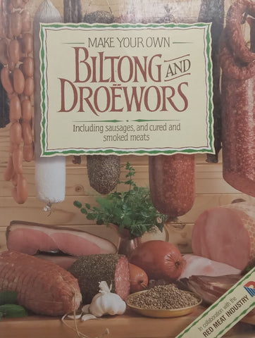 Make Your Own Biltong and Droewors | Hannelie van Tonder