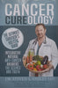Cancer Cureology: The Ultimate Survivor’s Holistic Guide | Steven A. Vasilev
