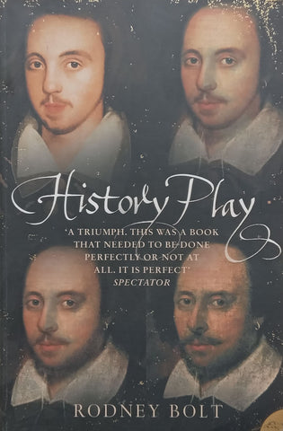 History Play | Rodney Bolt