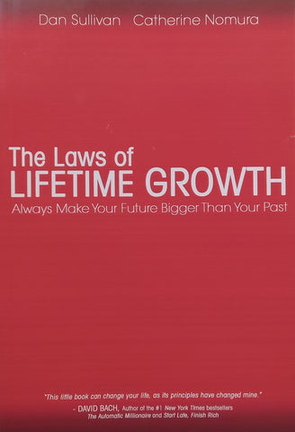 The Laws of Lifetime Growth | Dan Sullivan & Catherine Nomura