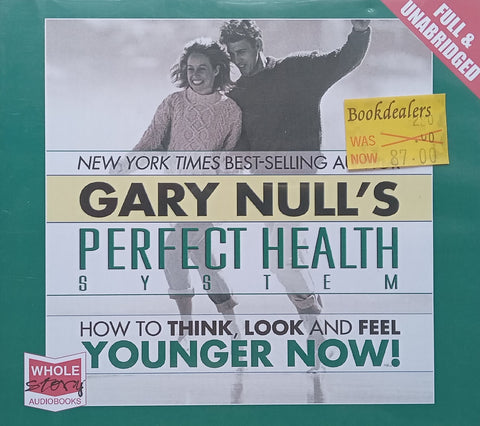 Perfect Health System: How to Think, Look and Feel Younger Now! (8 Audio CDs) | Gary Null