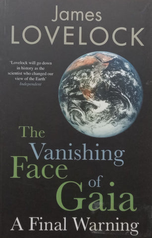 The Vanishing Face of Gaia: A Final Warning | James Lovelock