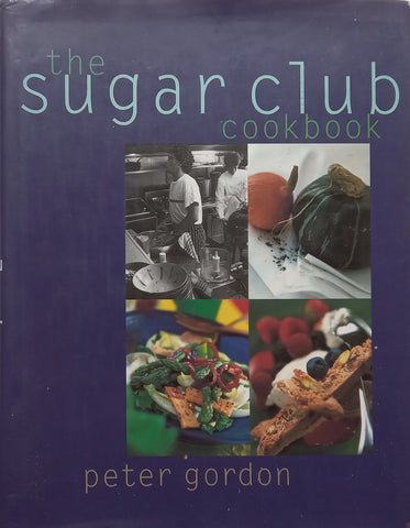 The Sugar Club Cookbook (With Bookmark Issued with Book) | Peter Gordon