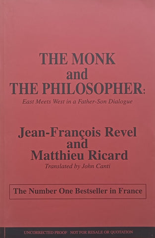 The Monk and the Philosopher: East Meets West in a Father-Son Dialogue (Proof Copy) | Jean-Francois & Matthieu Ricard