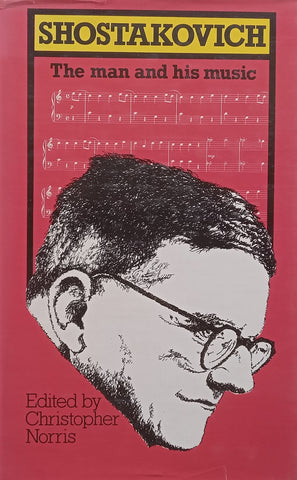Shostakovich: The Man and the Music (Copy of Stephan Gray) | Christopher Norris (Ed.)