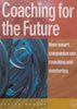 Coaching for the Future: How Smart Companies Use Coaching and Mentoring | Janice Caplan