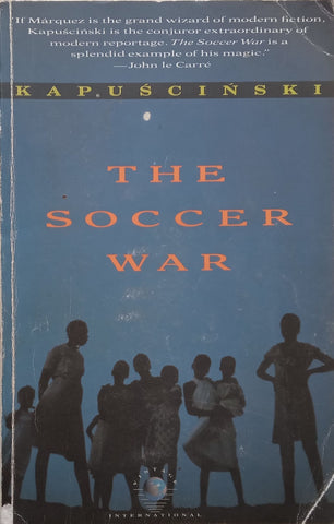 The Soccer Mar | Ryszard Kapuscinski