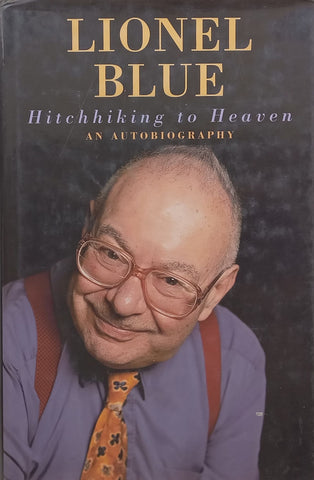 Hitchhiking to Heaven: An Autobiography | Lionel Blue