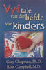 Vyf Tale van die Liefde van Kinders (Afrikaans) | Gary Chapman & Ross Campbell