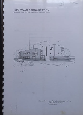 Irishtown Garda Station: A Planning Report for a New City Station in Irishtown, Dublin