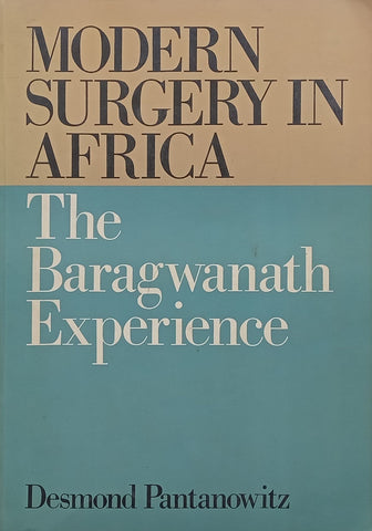Modern Surgery in Africa: The Baragwanath Experience | Desmond Pantanowitz