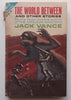 Monsters in Orbit & The World Between (2 Novels in 1) | Jack Vance