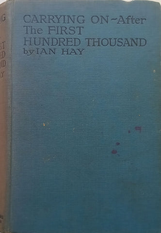 Carrying On – After the First Hundred Thousand | Ian Hay