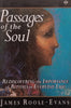 Passages of the Soul: Rediscovering the Importance of Rituals in Everyday Life | James Roose-Evans